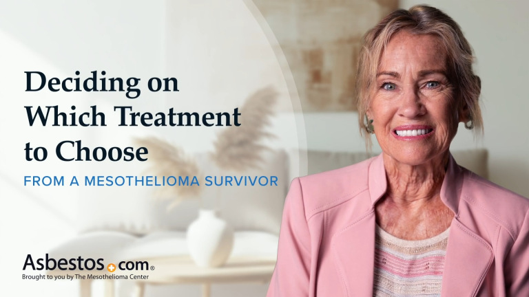 Deciding on Which Treatment to Choose - From a Mesothelioma Survivor